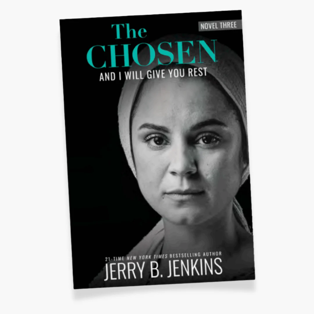 The Chosen Novel (Season 3)- And I Will Give You Rest (PB)